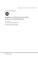 Significance of Strain in Formulation in Theory of Solid Mechanics