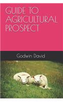 Guide to Agricultural Prospect