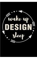Wake Up Design Sleep Gift Notebook for Fashion Designer