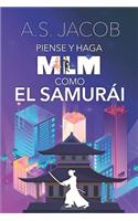 Piense y Haga MLM como el Samurai
