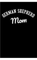 German Shepherd Planner: 2019: Notebook and Organizer: German Shepherd Mom