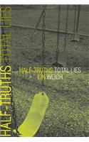 Half-Truths Total Lies