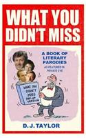 What You Didn't Miss