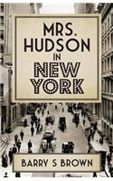 Mrs. Hudson in New York (Mrs. Hudson of Baker Street Book 4)