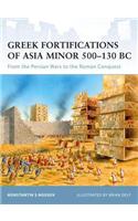 Greek Fortifications of Asia Minor 500–130 BC