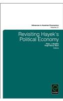 Revisiting Hayek's Political Economy