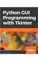 Python GUI Programming with Tkinter