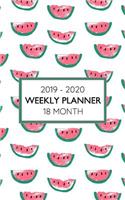 2019 - 2020 18 Month Weekly Planner: Colorful Watermelon Print Planner Keeps Your Schedule Fresh and Friendly!(2 Colorful Watermelon Planner)