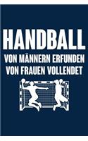 Von Frauen Vollendet: Notizbuch Für Handball Handballer-In Handballspieler-In Handball-Fan Frau