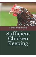 Sufficient Chicken Keeping