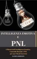 Intellegenza Emotiva e Programmazione Neuro-Linguistica - Emotional Intelligence and Programming Neuro-Linguistic