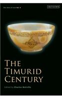 The Timurid Century: The Idea of Iran Vol.9(The Idea of Iran)