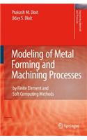 Modeling of Metal Forming and Machining Processes