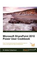 Microsoft Sharepoint 2010 Power User Cookbook