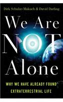 We Are Not Alone