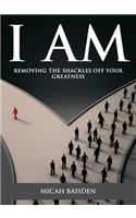 I Am