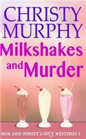 Milkshakes and Murder