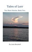 Tales of Lorr. Ten short stories, Book 2.