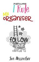 My Organiser - I Rule In Black and White