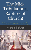 Mid-Tribulational Rapture of the Church