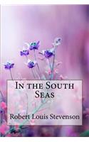 In the South Seas Robert Louis Stevenson