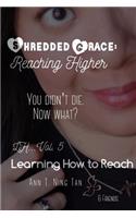 Learning How to Reach - Marlene