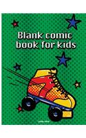 Blank Comic Book For Kids: Blank Comic Books with balloon talk, Draw Your Own Comics, 140 Pages, Big Comic Panel Book For Kids, Lots of Pages