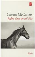 Reflets Dans Un Oeil D or: (Ldp Bibl Romans)