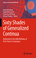 Sixty Shades of Generalized Continua