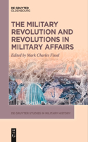 Military Revolution and Revolutions in Military Affairs