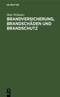 Brandversicherung, Brandschäden Und Brandschutz
