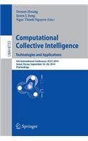 Computational Collective Intelligence -- Technologies and Applications