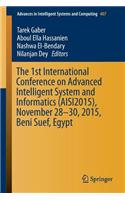 1st International Conference on Advanced Intelligent System and Informatics (Aisi2015), November 28-30, 2015, Beni Suef, Egypt