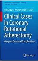 Clinical Cases in Coronary Rotational Atherectomy
