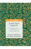 Slow Tech and ICT