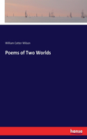 Poems of Two Worlds