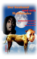 Sauhund und sein Halbbruder