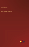 Die Löthrohranalyse
