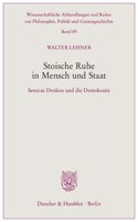 Stoische Ruhe in Mensch Und Staat