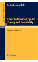 Contributions to Ergodic Theory and Probability