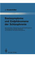 Basissymptome Und Endpheanomene Der Schizophrenie