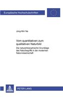 Vom Quantitativen Zum Qualitativen Naturbild