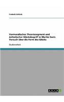 Vormoralisches Theoriesegment und ästhetischer Glücksbegriff in Martin Seels Versuch über die Form des Glücks