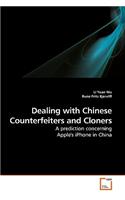 Dealing with Chinese Counterfeiters and Cloners