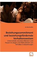 Beziehungscommitment und beziehungsfördernde Verhaltensweisen