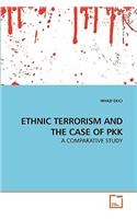 Ethnic Terrorism and the Case of Pkk