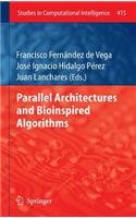 Parallel Architectures and Bioinspired Algorithms