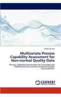 Multivariate Process Capability Assessment for Non-Normal Quality Data