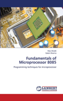 Fundamentals of Microprocessor 8085: (English)