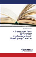 framework for e-government implementation in Developing Countries